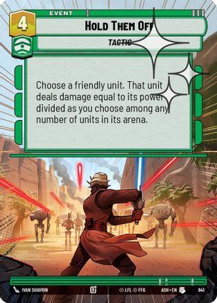 Hold Them Off (Hyperspace Foil) (641) - Ashes of the Empire Foil