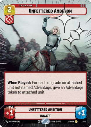 Unfettered Ambition (Hyperspace Foil) (684) - Ashes of the Empire Foil