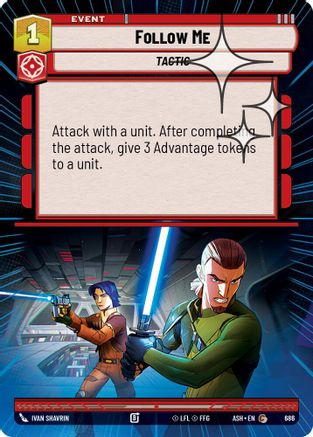 Follow Me (Hyperspace Foil) (686) - Ashes of the Empire Foil