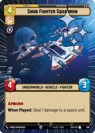 Snub Fighter Squadron (Hyperspace Foil) (696) - Ashes of the Empire Foil