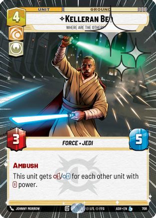Kelleran Beq - Where are the Others? (Hyperspace Foil) (708) - Ashes of the Empire Foil