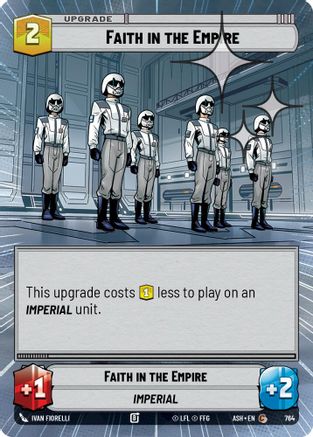 Faith in the Empire (Hyperspace Foil) (764) - Ashes of the Empire Foil