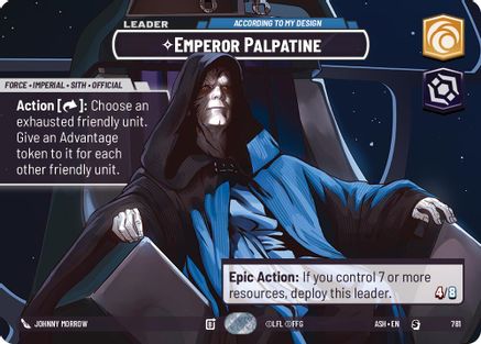 Emperor Palpatine - According to My Design (Showcase) (781) - Ashes of the Empire Foil