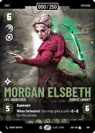 Morgan Elsbeth - Life Abandoned (Serialized) (886) - Ashes of the Empire Foil