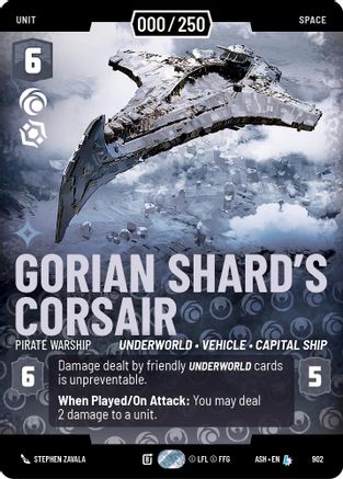 Gorian Shard's Corsair - Pirate Warship (Serialized) (902) - Ashes of the Empire Foil