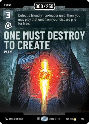 One Must Destroy to Create (Serialized) (910) - Ashes of the Empire Foil