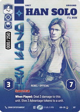 Han Solo - It'll Work (Serialized) (917) - Ashes of the Empire Foil