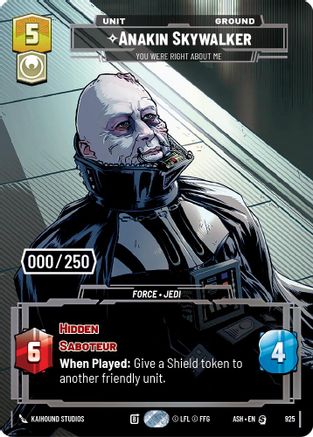 Anakin Skywalker - You Were Right About Me (Serialized) (925) - Ashes of the Empire Foil
