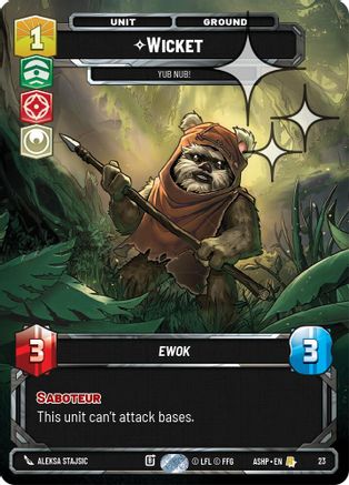 Wicket - Yub Nub! (Foil) (23) - Ashes of the Empire  Weekly Play Promos Foil