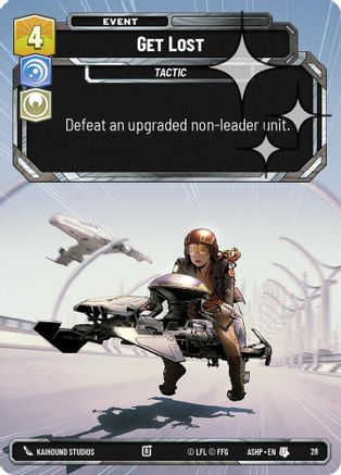 Get Lost (Foil) (28) - Ashes of the Empire  Weekly Play Promos Foil