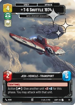 T-6 Shuttle 1974 - With a Mentor's Dedication (Foil) (30) - Ashes of the Empire  Weekly Play Promos Foil