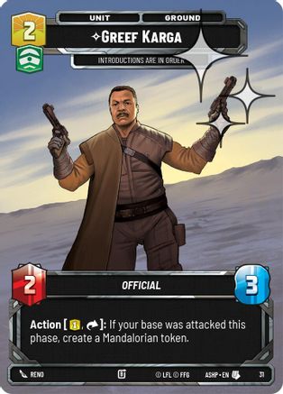 Greef Karga (Foil) (31) - Ashes of the Empire  Weekly Play Promos Foil