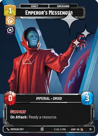 Emperor's Messenger (Foil) (36) - Ashes of the Empire  Weekly Play Promos Foil