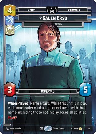 Galen Erso - You'll Never Win (50) - Sector and Regional Promos Season 2 Foil