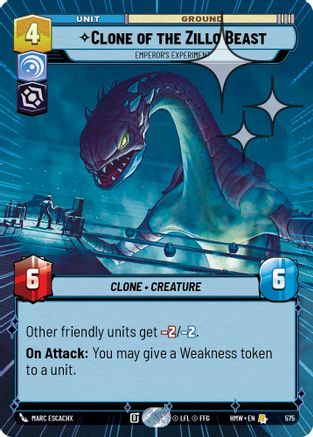 Clone of the Zillo Beast - Emperor's Experiment (Hyperspace Foil) (575) - Homeworlds Foil