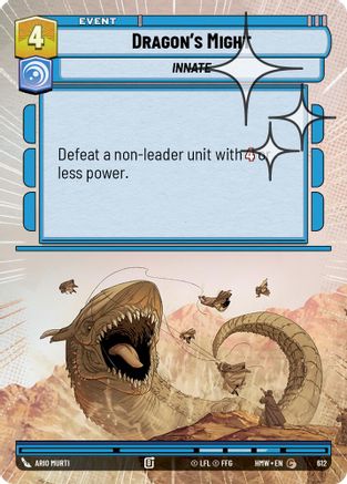 Dragon's Might (Hyperspace Foil) (612) - Homeworlds Foil