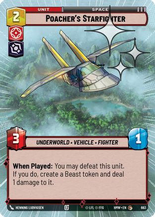 Poacher's Starfighter (Hyperspace Foil) (663) - Homeworlds Foil