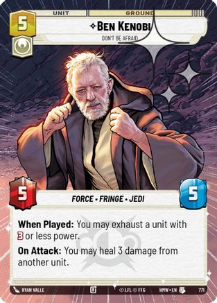 Ben Kenobi - Don't Be Afraid (Hyperspace Foil) (771) - Homeworlds Foil
