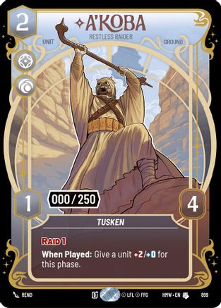 A'Koba - Restless Raider (Serialized) (899) - Homeworlds Foil