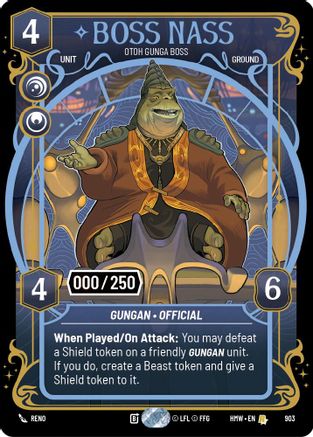 Boss Nass - Otoh Gunga Boss (Serialized) (903) - Homeworlds Foil