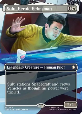 Sulu, Heroic Helmsman (Borderless) (TRC-185) - Commander: Star Trek