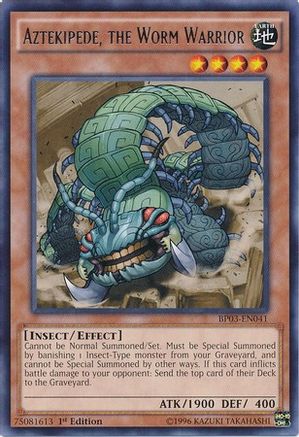 Aztekipede, the Worm Warrior (BP03-EN041) - Battle Pack 3: Monster League 1st Edition