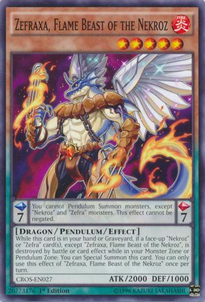 Zefraxa, Flame Beast of the Nekroz (CROS-EN027) - Crossed Souls Unlimited