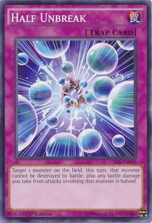 Half Unbreak (CROS-EN090) - Crossed Souls Unlimited