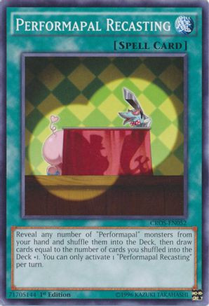 Performapal Recasting (CROS-EN052) - Crossed Souls 1st Edition
