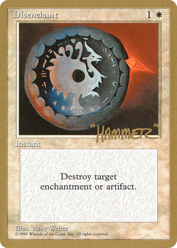 Disenchant (Shawn "Hammer" Regnier) [Pro Tour Collector Set]
