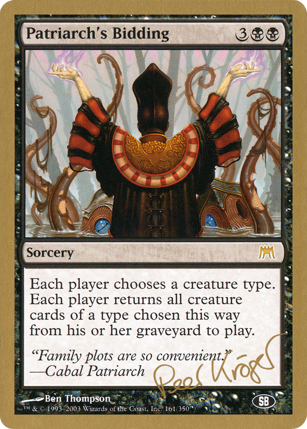 Patriarch's Bidding (Peer Kroger) (SB) [World Championship Decks 2003]
