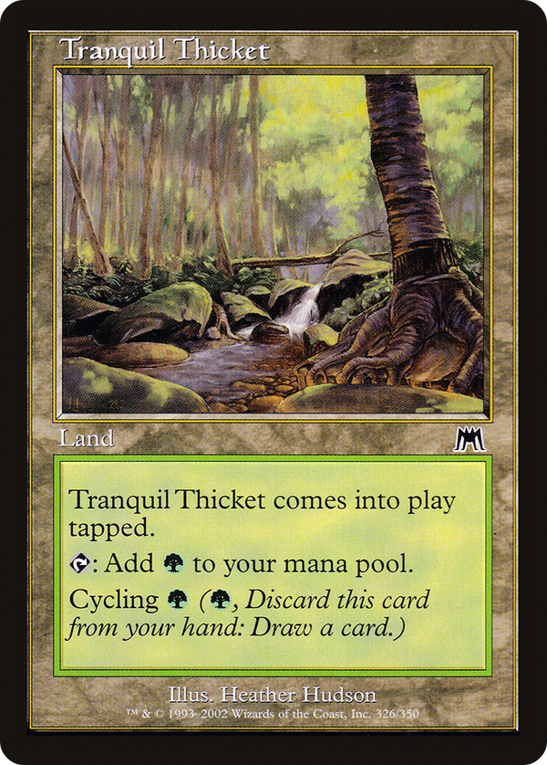 Tranquil Thicket [Onslaught]