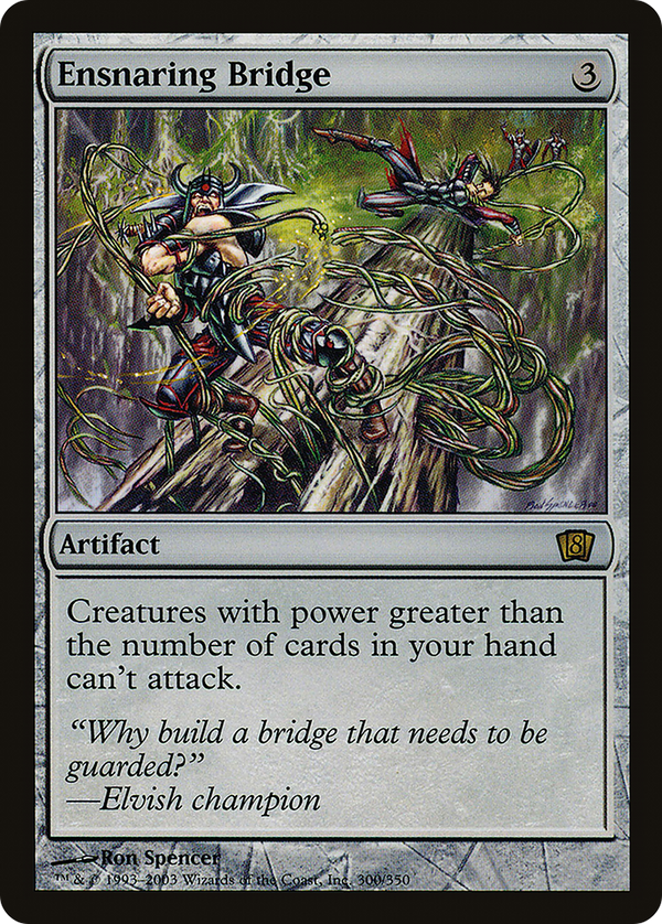 Ensnaring Bridge [Eighth Edition]