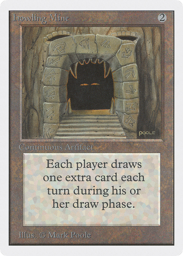 Howling Mine [Unlimited Edition]