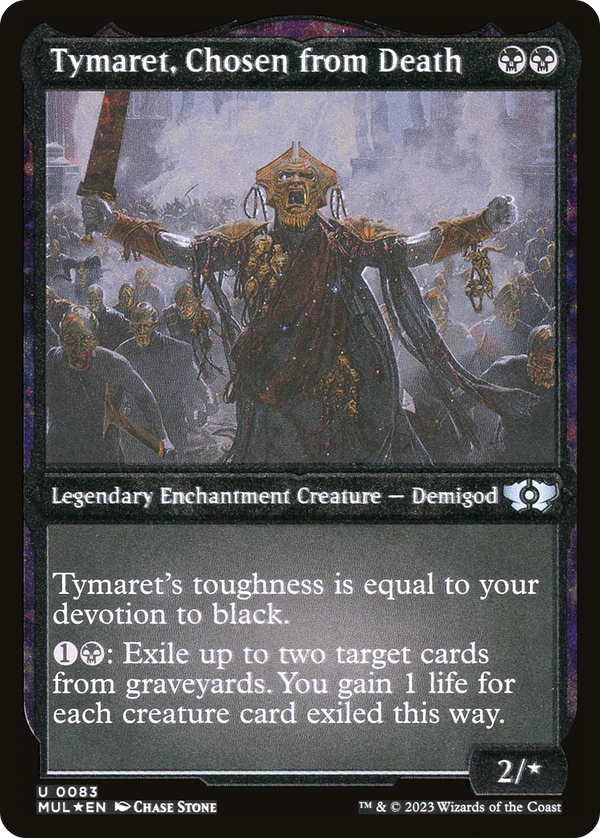 Tymaret, Chosen from Death (Foil Etched) [Multiverse Legends]